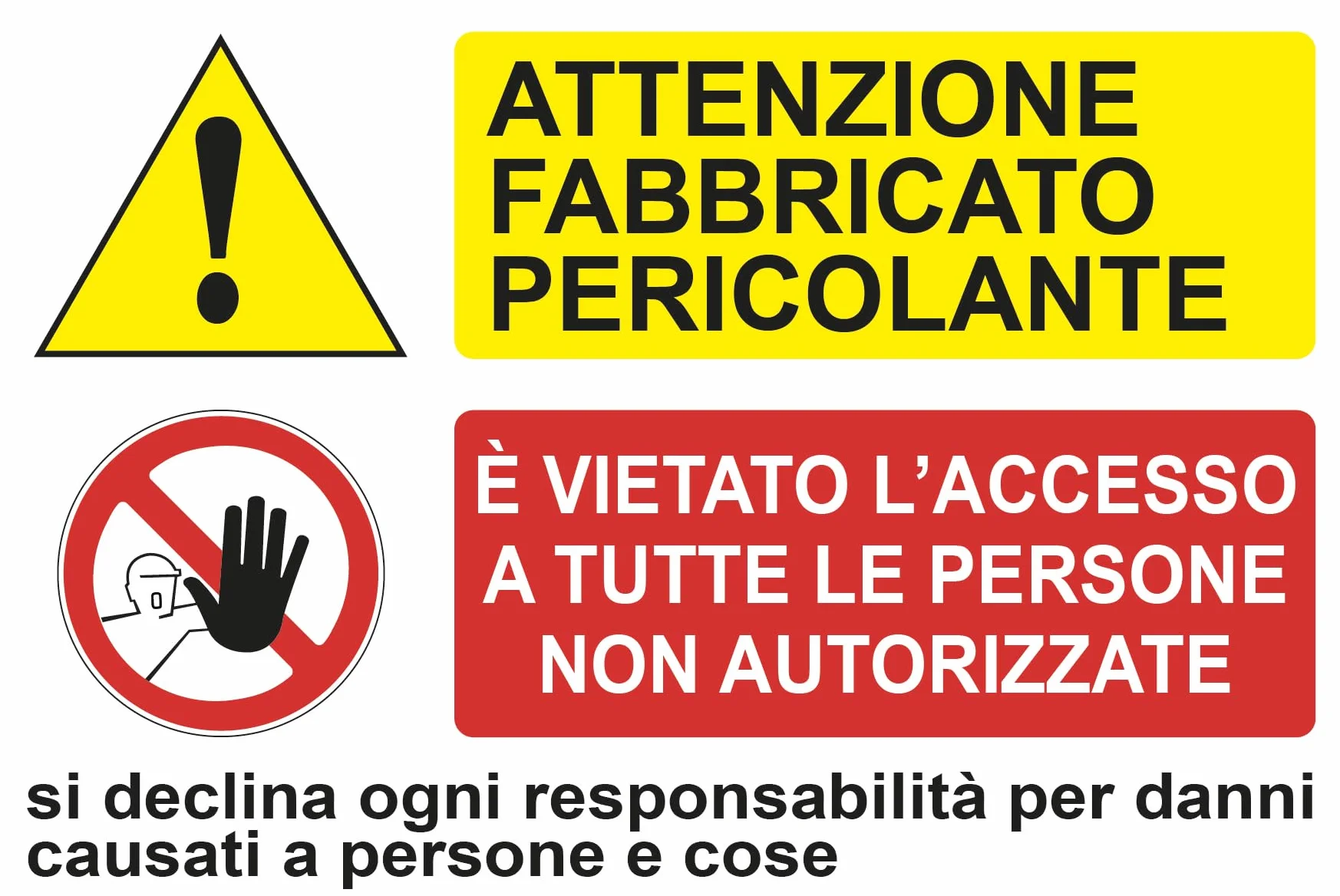 Cartello Segnaletico - ATTENZIONE FABBRICATO PERICOLANTE - 30x20cm - Pezzi 1 - Materiale: (PVC 3mm(FOREX))